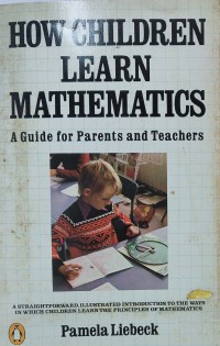 Image of How Children Learn Mathematics : A Guide for Parents and Teachers